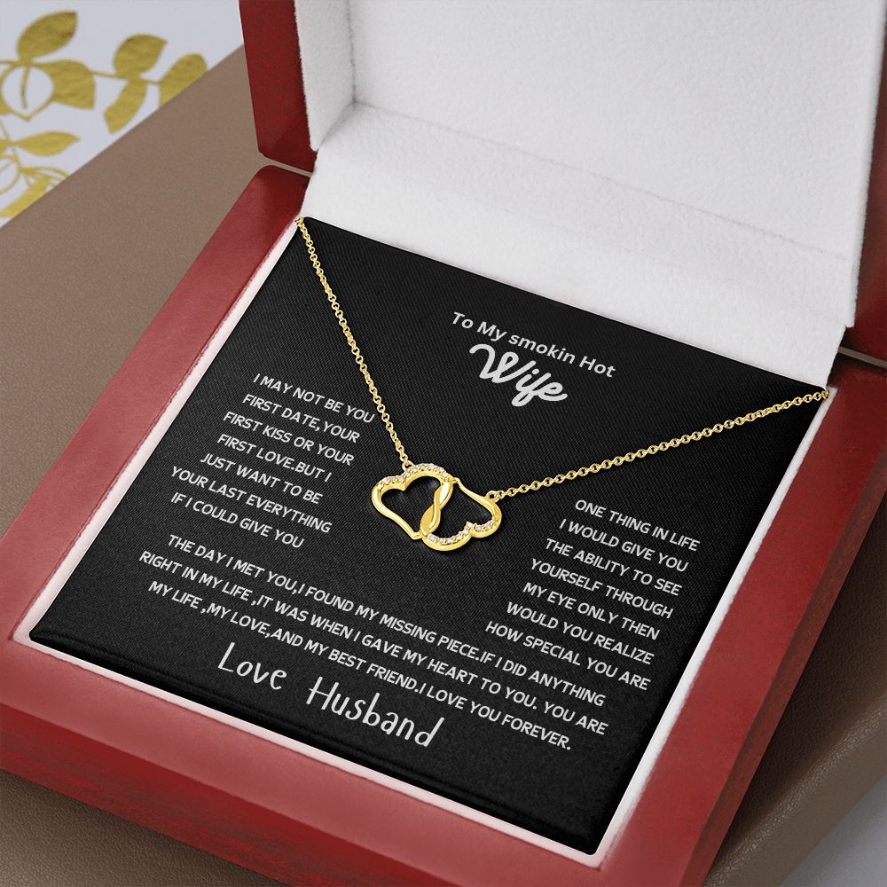 Everlasting love necklace to my wife