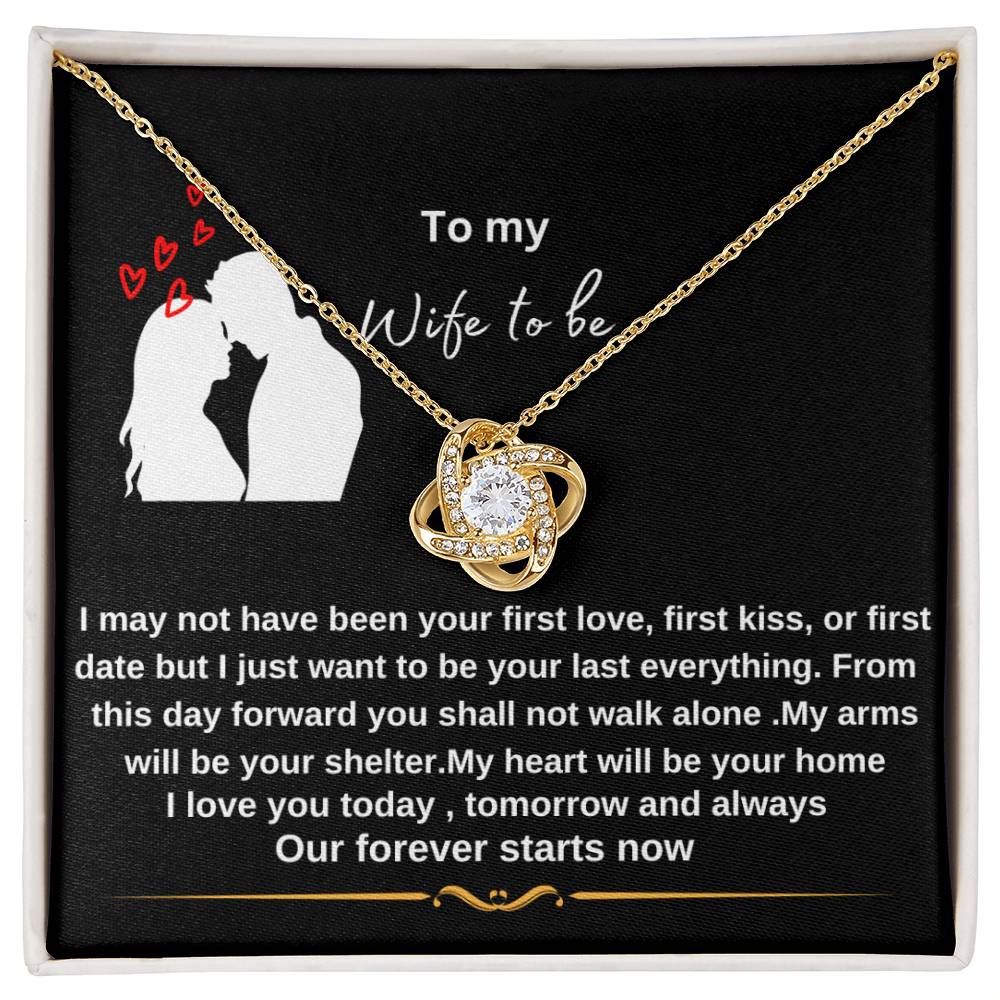 To my Wife to be