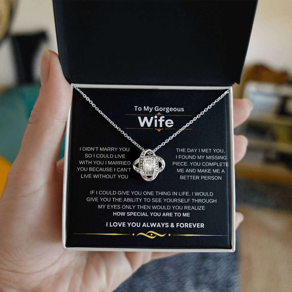 LOVEKNOT NECKLACE TO MY GORGEOUS WIFE