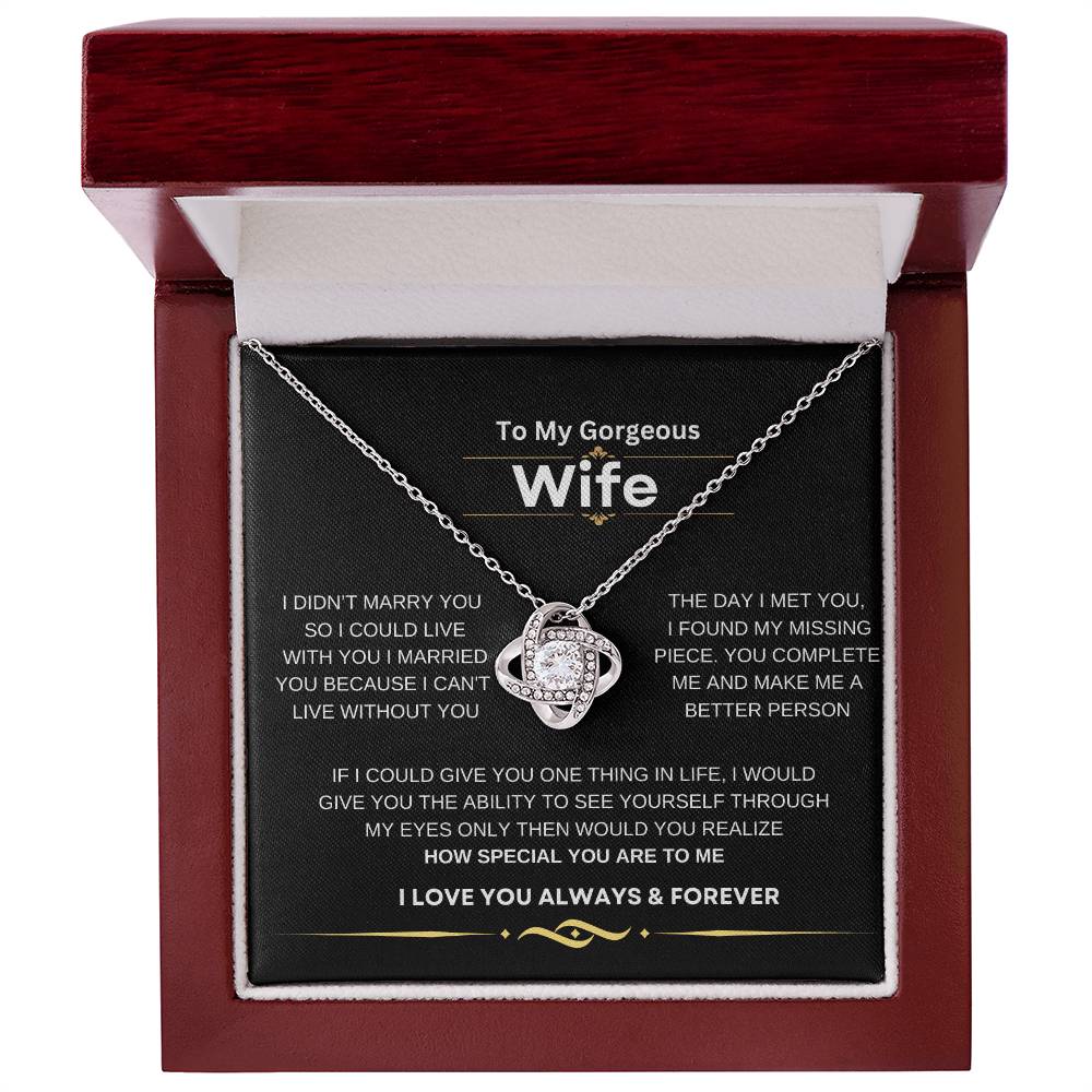 LOVEKNOT NECKLACE TO MY GORGEOUS WIFE