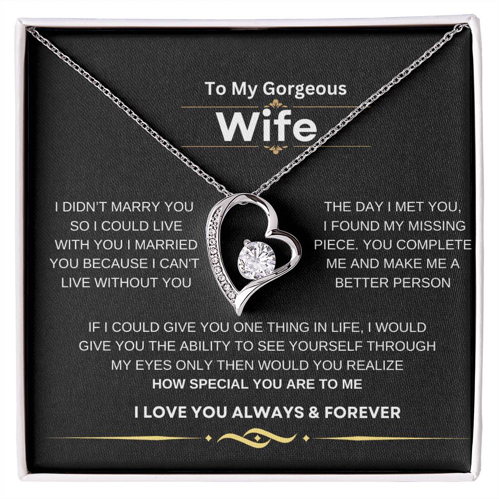 FOREVER LOVE NECKLACE TO MY GORGEOUS  WIFE