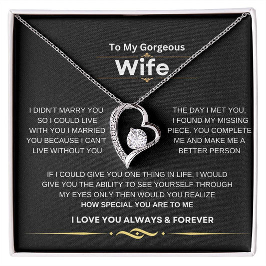 FOREVER LOVE NECKLACE TO MY GORGEOUS  WIFE