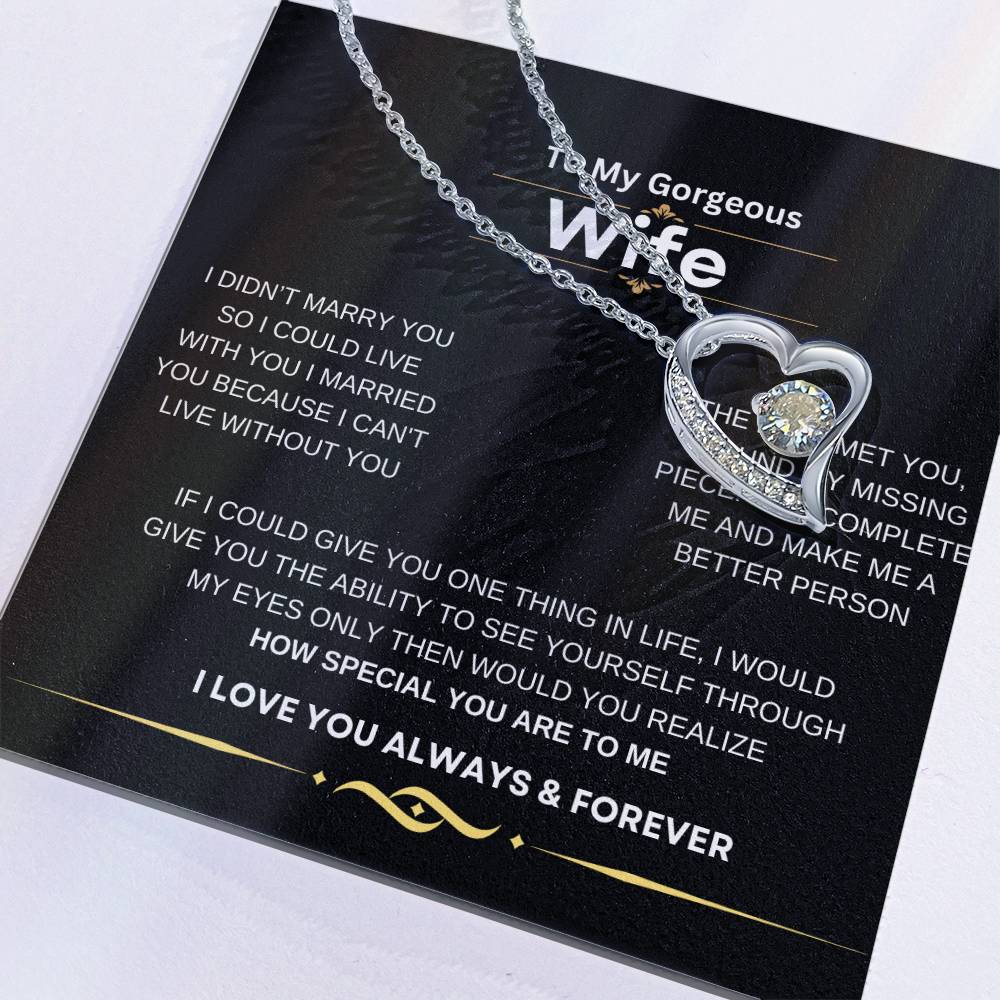 FOREVER LOVE NECKLACE TO MY GORGEOUS  WIFE