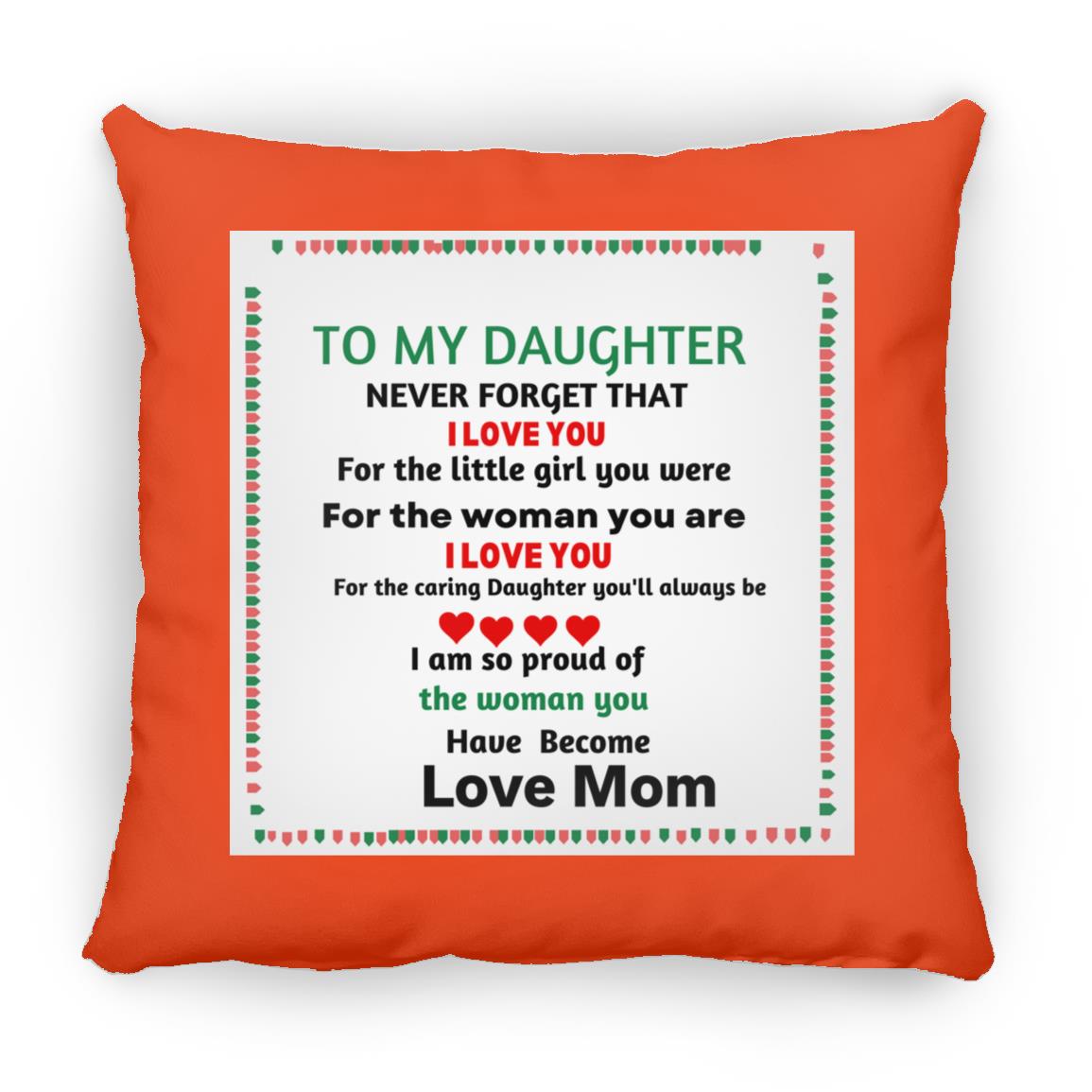 TO MY DAUGHTER PILLOW