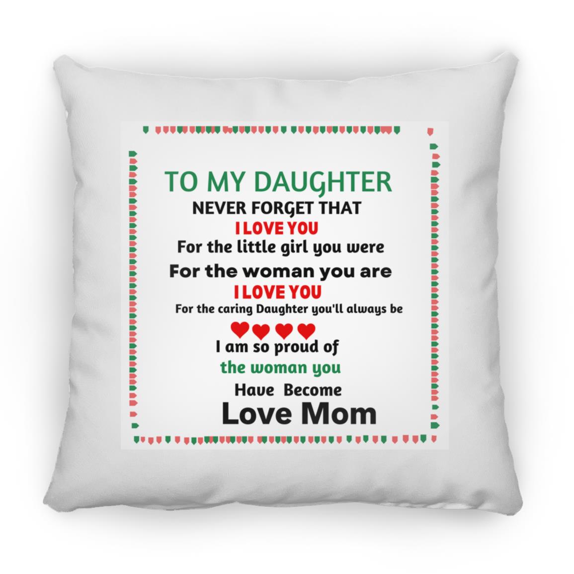 TO MY DAUGHTER PILLOW