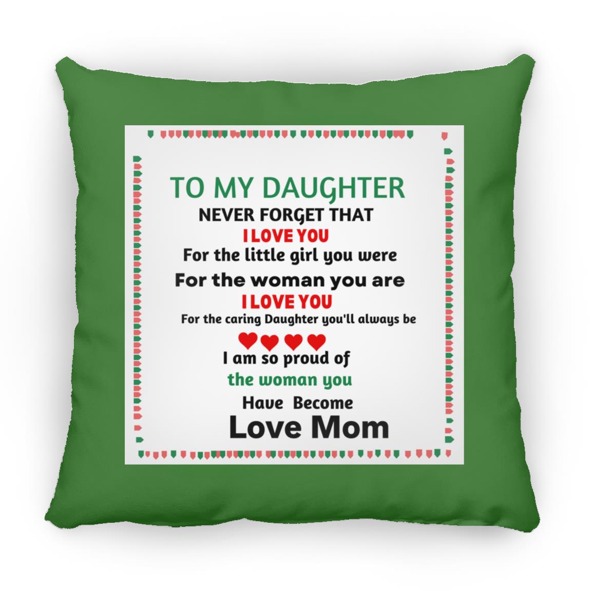 TO MY DAUGHTER PILLOW