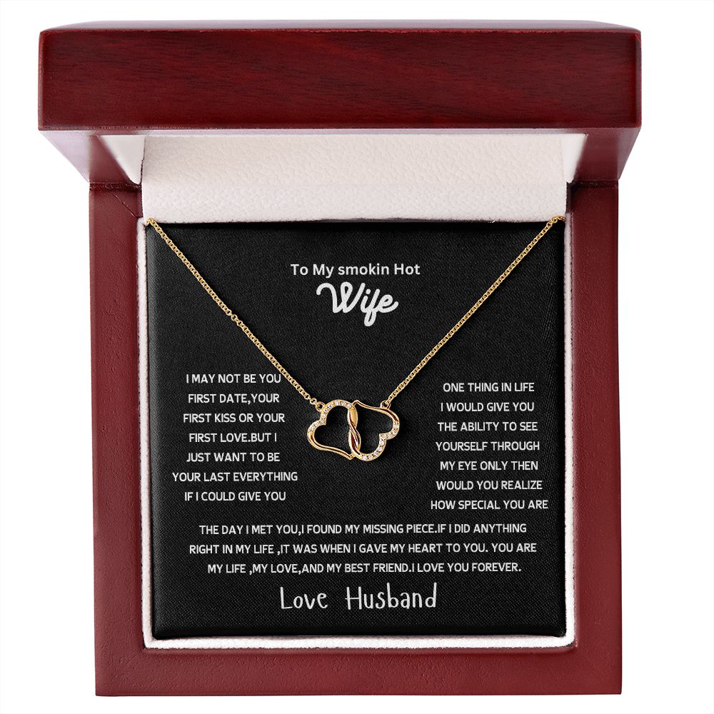 Everlasting love necklace to my wife