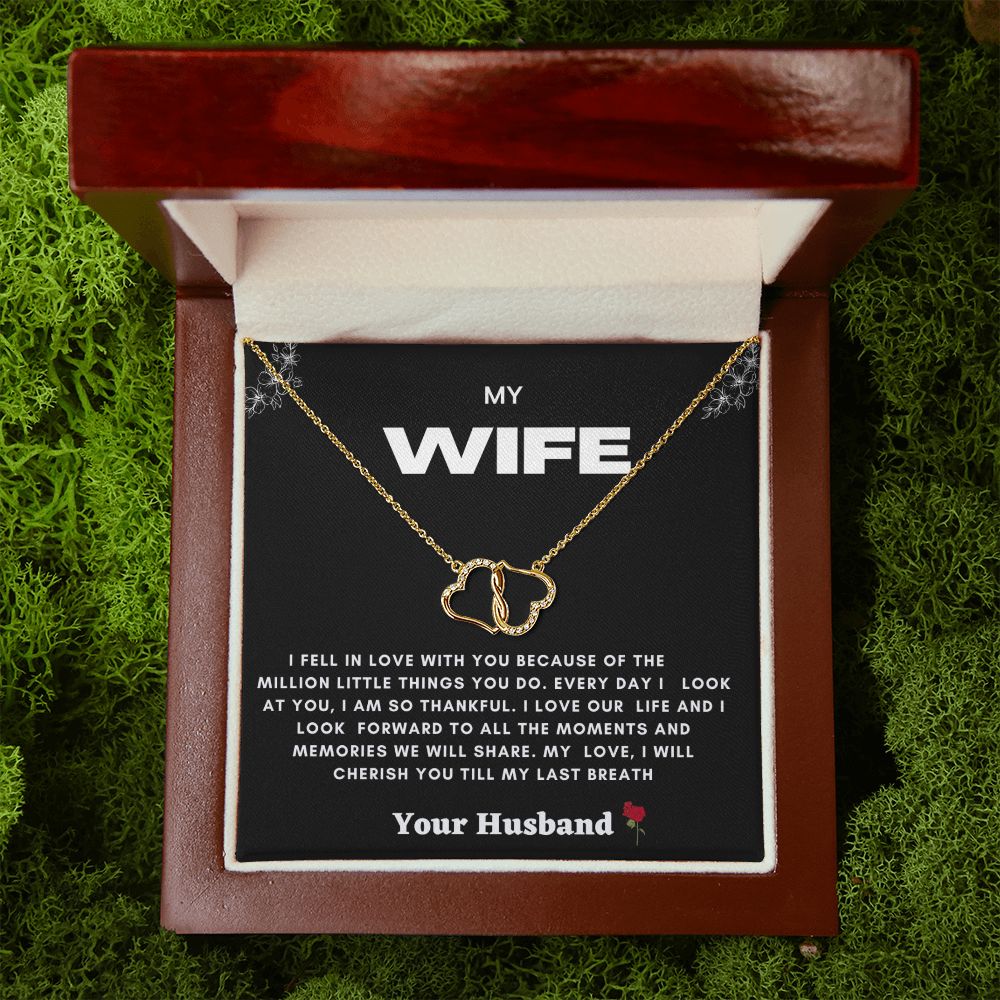 Everlasting love necklace to my wife