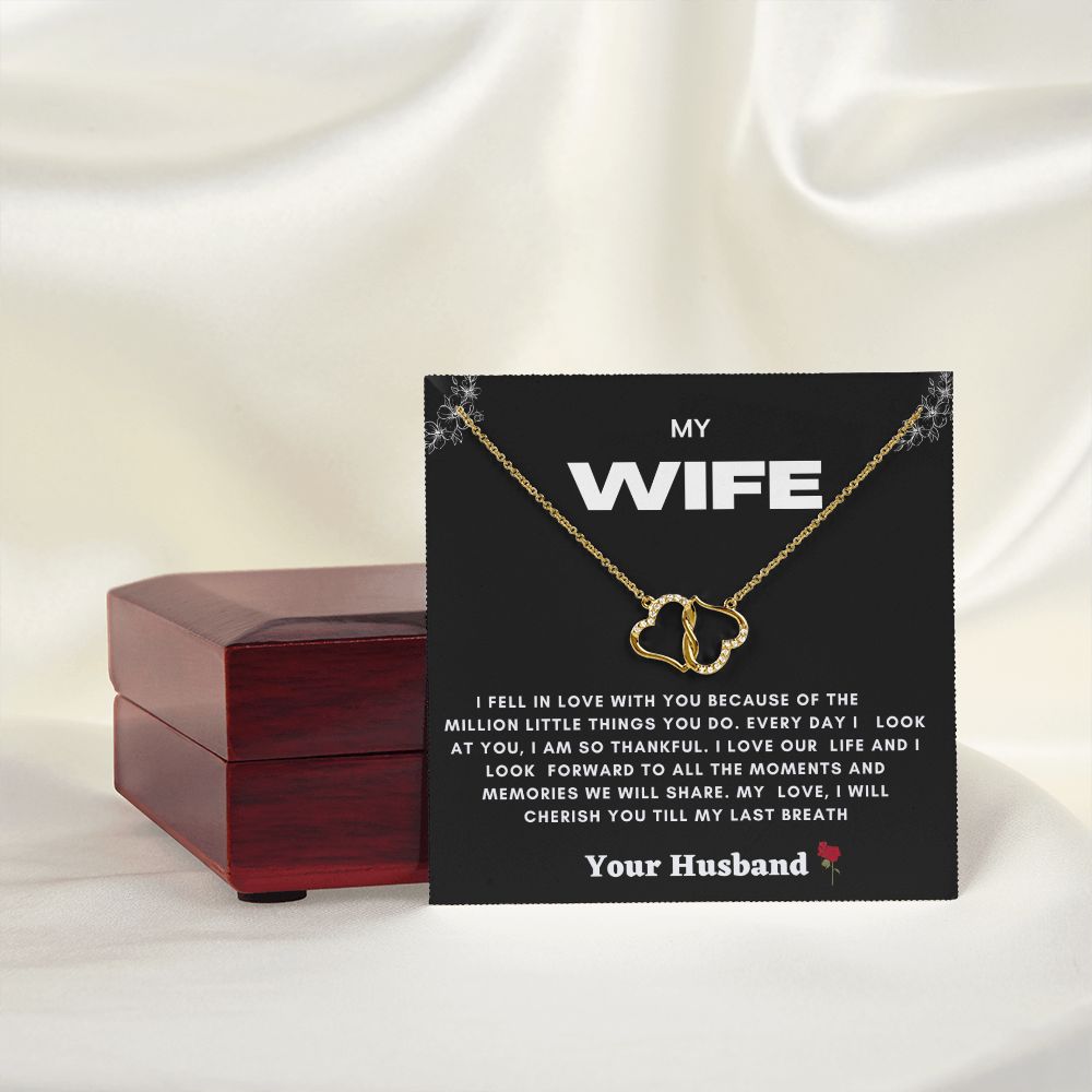 Everlasting love necklace to my wife
