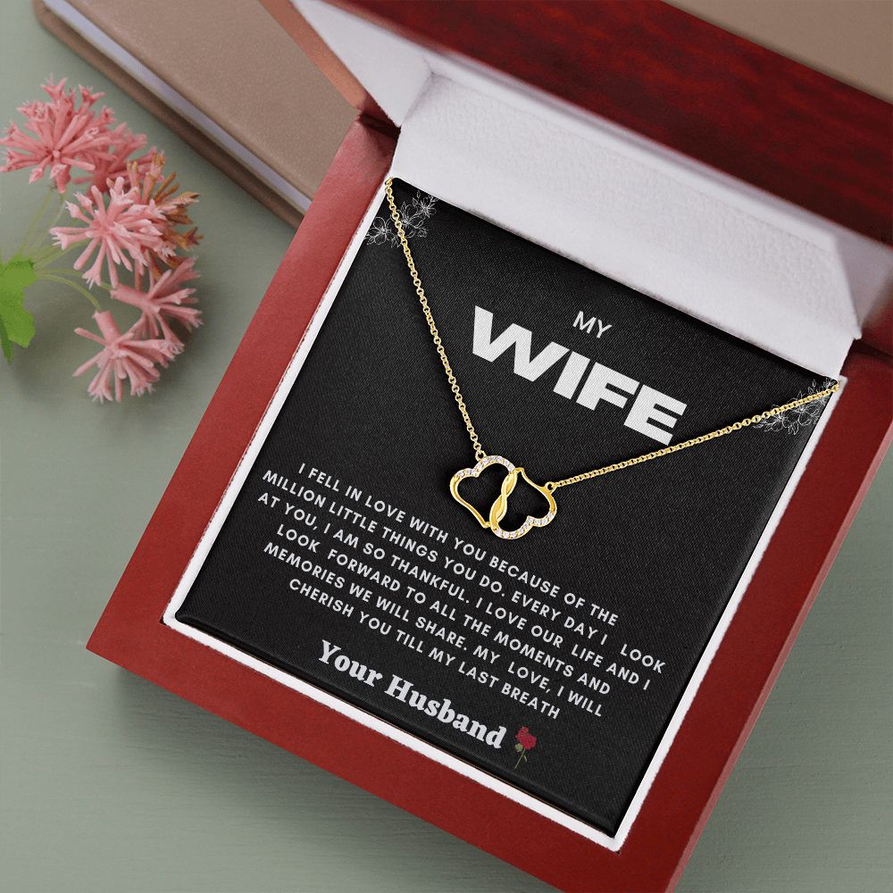 Everlasting love necklace to my wife
