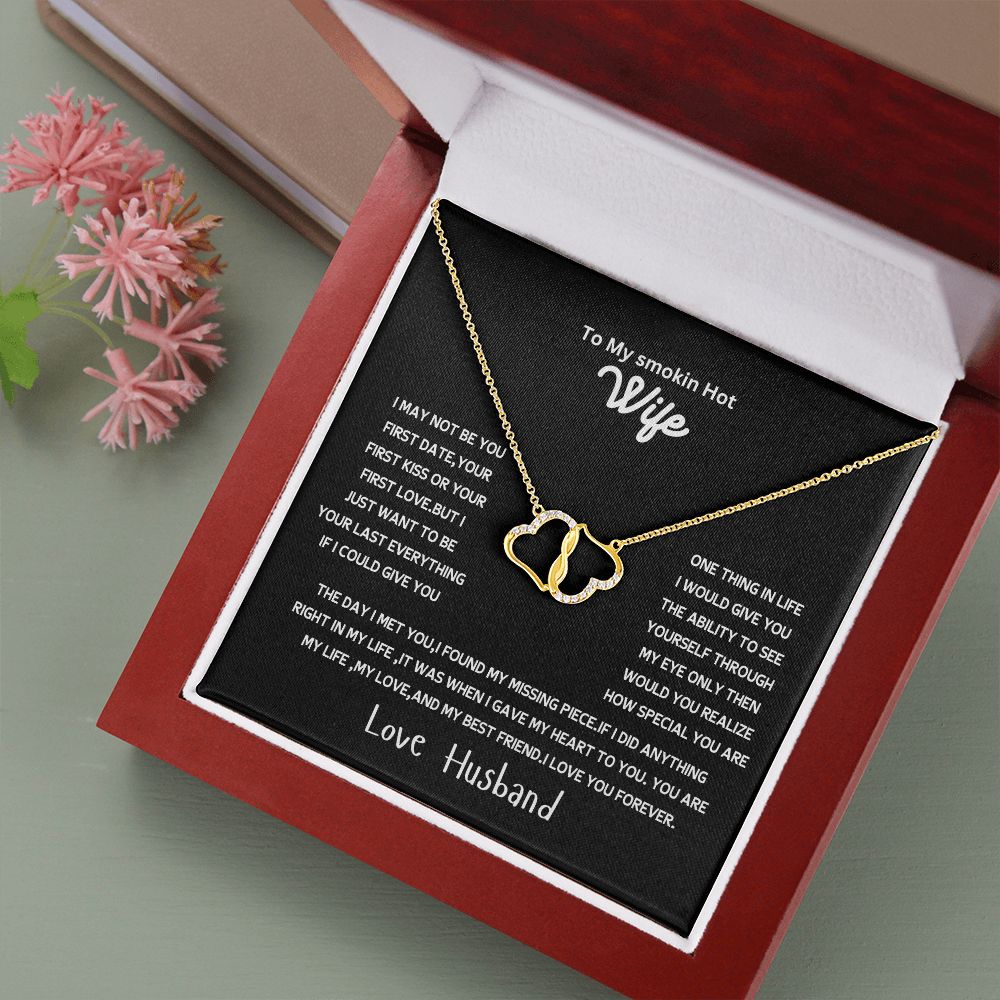 Everlasting love necklace to my wife