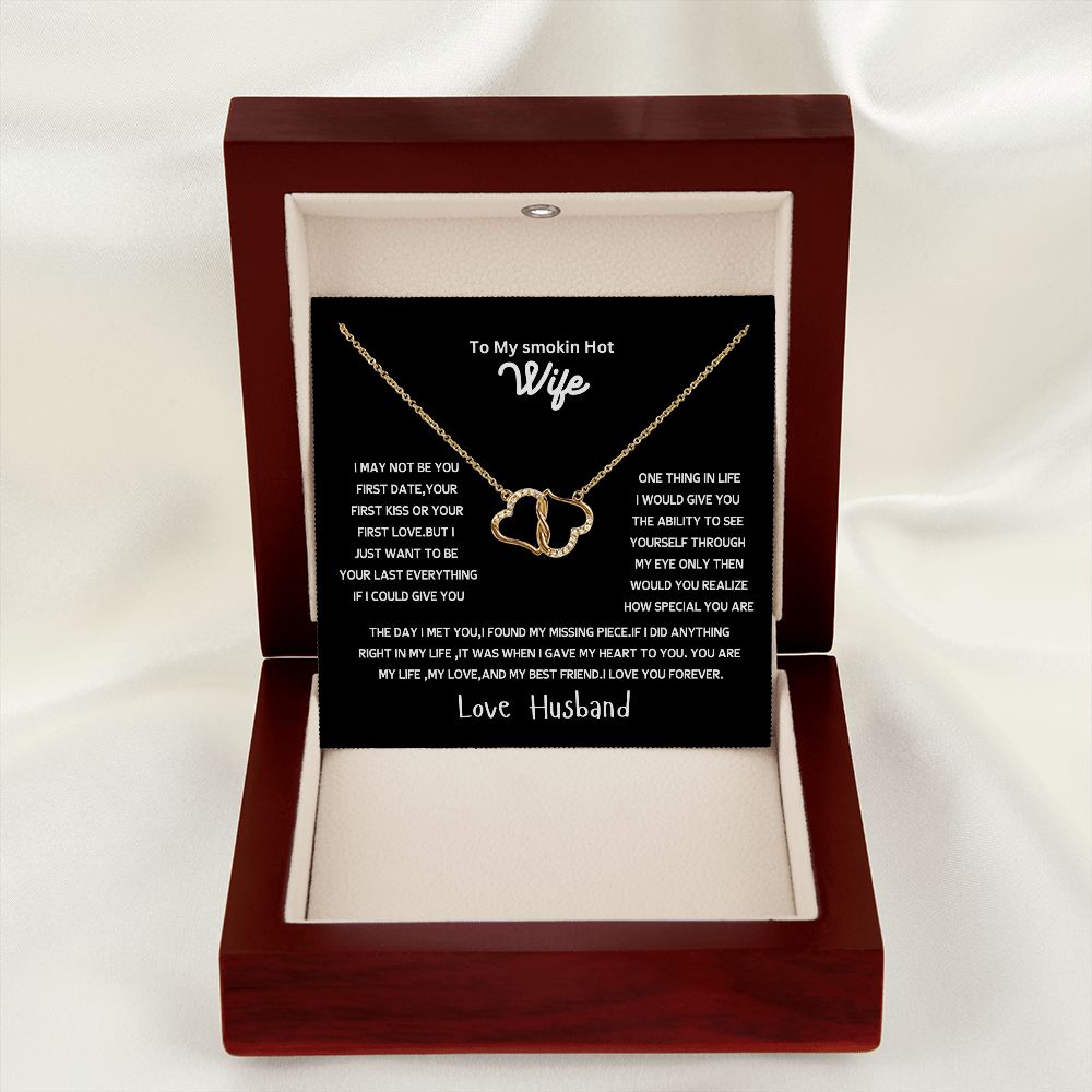 Everlasting love necklace to my wife
