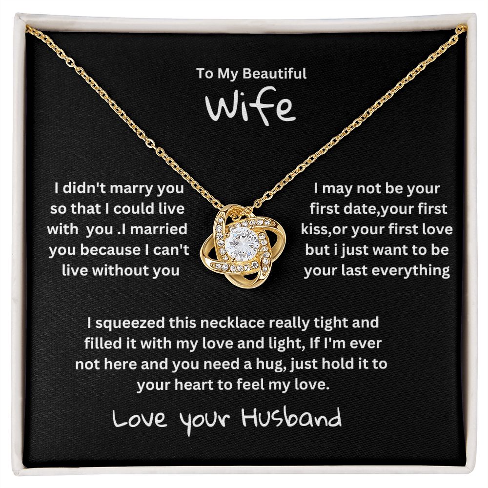 Love knot to my beautiful wife