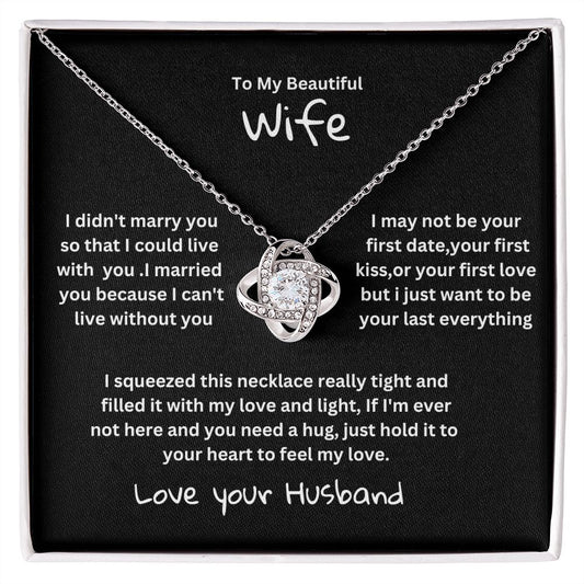Love knot to my beautiful wife