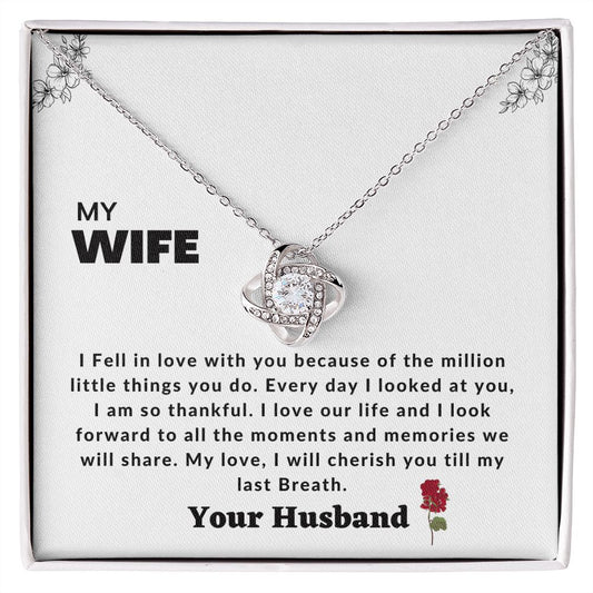 Love knot to my wife