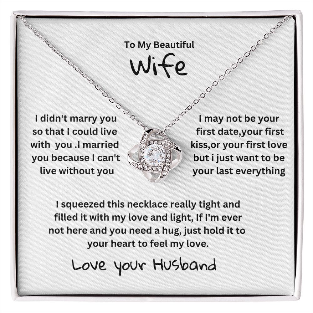 love knot to my wife from husband
