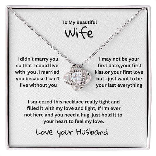 love knot to my wife from husband