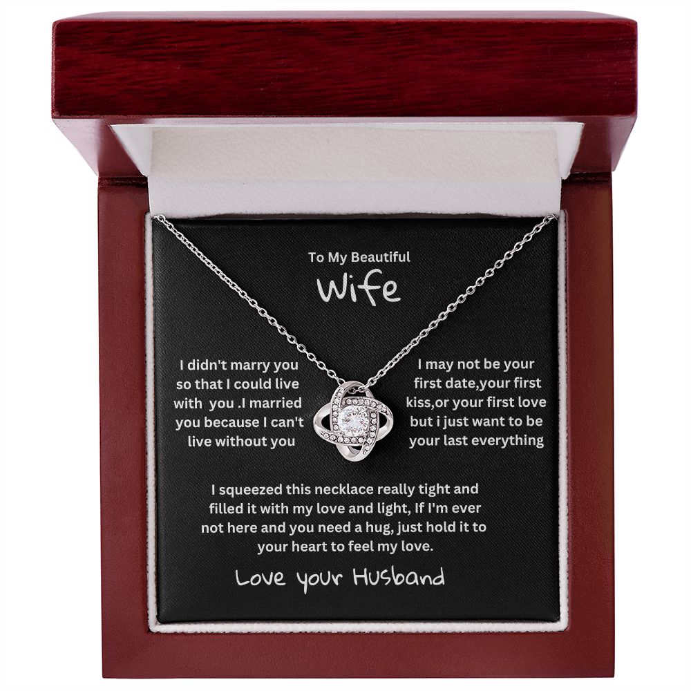 Love knot to my beautiful wife