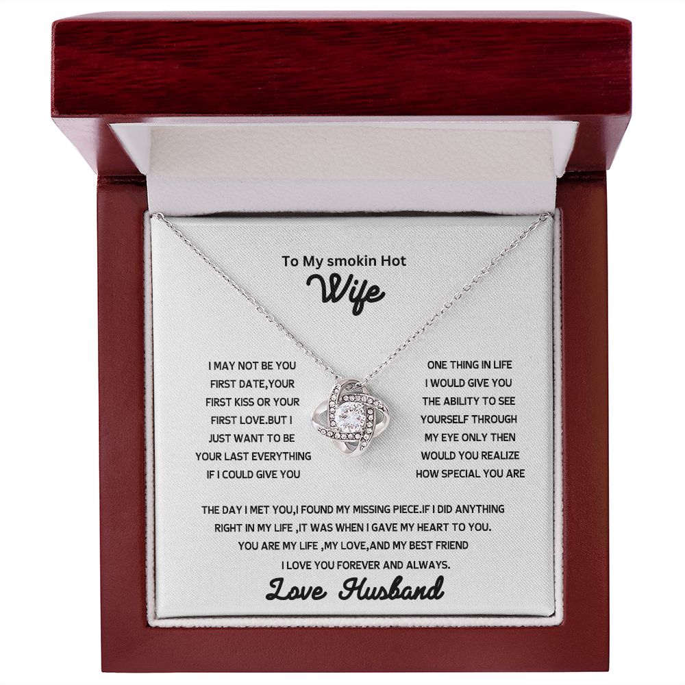 love knot necklace to my smokin hot wife