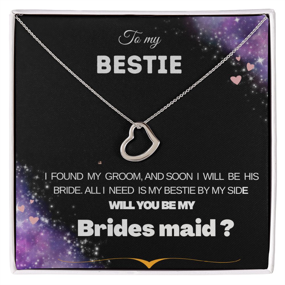 Will you be my brides maid