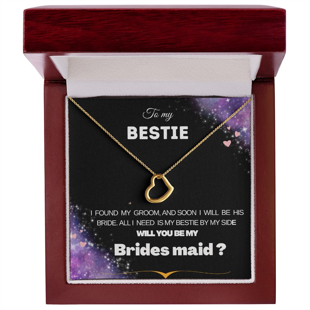 Will you be my brides maid